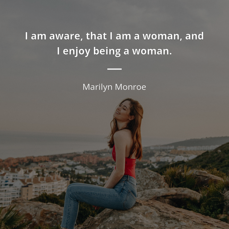 Marilyn Monroe citát: “I am aware, that I am a woman, and I enjoy being a woman.”