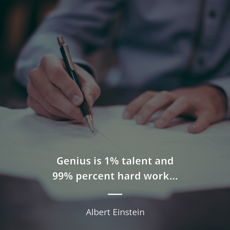 Albert Einstein citát: “Genius is 1% talent and 99% percent hard work…”