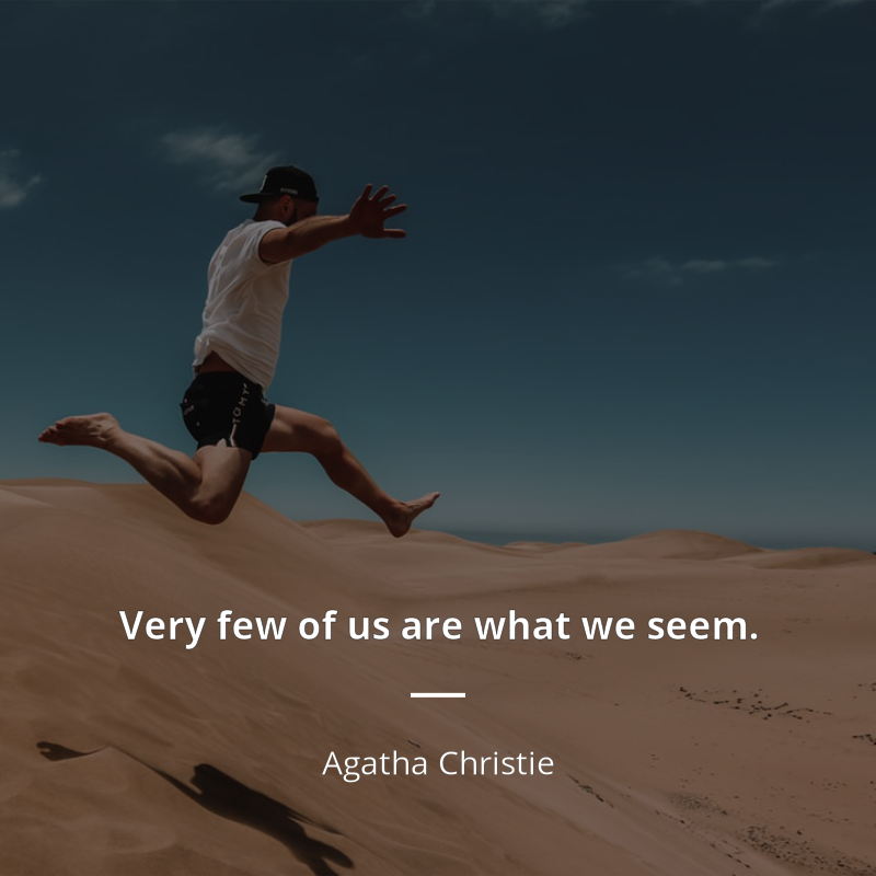 Agatha Christie citát: “Very few of us are what we seem.”